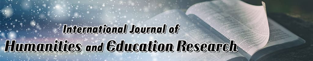 International Journal of Humanities and Education Research